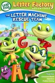 LeapFrog Factory Adventures: The Letter Machine Rescue Team