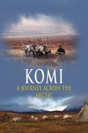 Komi: A Journey Across The Artic