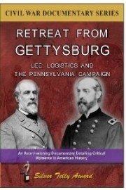 Retreat From Gettysburg: Lee, Logistics & The Pennsylvania Campaign