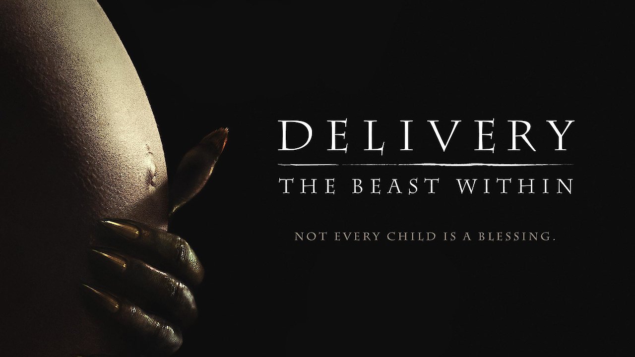 Delivery: The Beast Within