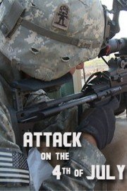 Attack on the 4th of July