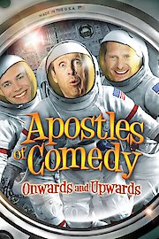 Apostles of Comedy: Onwards and Upwards