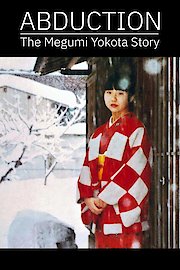 Abduction: The Megumi Yokota Story