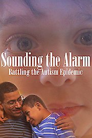 Sounding the Alarm: Battling the Autism Epidemic