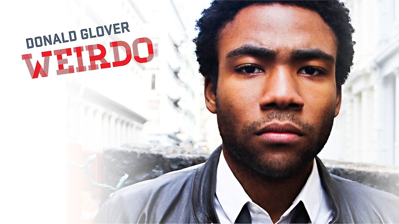 Donald Glover: Weirdo