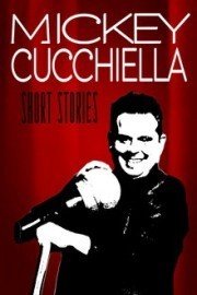 Mickey Cucchiella: Short Stories
