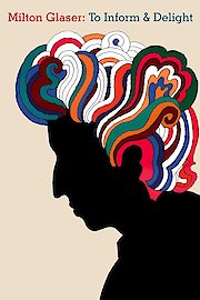 Milton Glaser: To Inform and Delight