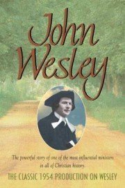 John Wesley: A Biography