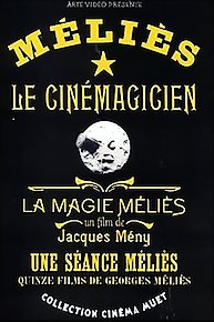 The Magic Of Melies