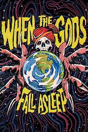 When the Gods Fall Asleep