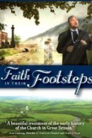 Faith in Their Footsteps: The First Apostles in Great Britain