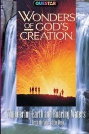 Wonders of God's Creations: Thundering Earth and Roaring Waters
