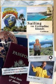 Passport to Adventure: Sailing the Grenadine Islands Caribbean