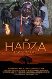 The Hadza: Last of the First