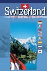Switzerland: Country of Mountains