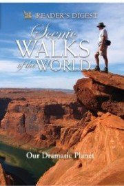 Scenic Walks of the World: Our Dramatic Planet