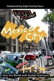 Vista Point: Mexico City