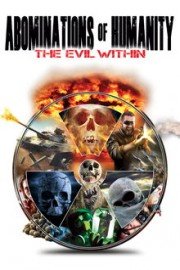 Abominations of Humanity: The Evil Within