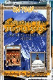 On Tour: Beneath the Himalayas - Car Ride Through Nepal