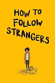 How To Follow Strangers