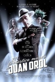 The Fantastic World of Juan Orol