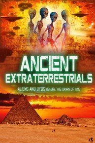 Ancient Extraterrestrials: Aliens & UFOs Before the Dawn of Time