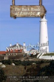 Back Roads of Europe: Northumberland, England