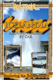 On Tour: Icelandia - Around Iceland By Car