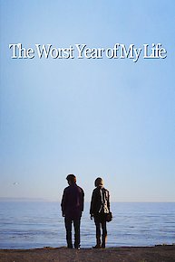 The Worst Year of My Life