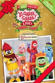 Yo Gabba Gabba: A Very Awesome Live Holiday Show!