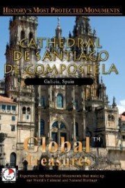 Global Treasures: Cathedral of Santiago of Compostela
