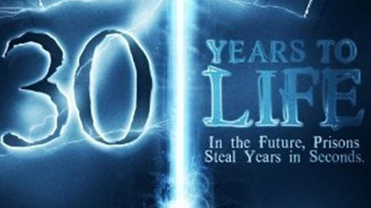 30 Years to Life