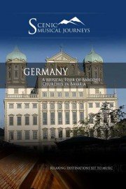 Naxos Scenic Musical Journeys: Germany - A Musical Tour of Baroque Churches in Bavaria