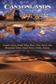 Canyonlands: A Southwest Desert Odyssey