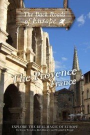 Back Roads of Europe: The Provence, France