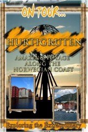 On Tour: Hurtigruten - Amazing Voyage Along The Norwegian Coast