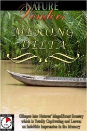 Nature Wonders: Mekong Delta