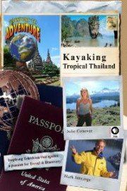 Passport to Adventure: Kayaking Tropical Thailand