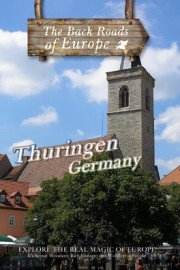 Back Roads of Europe: Thuringin, Germany
