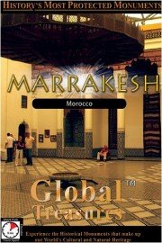 Global Treasures: Marrakesh - Morocco