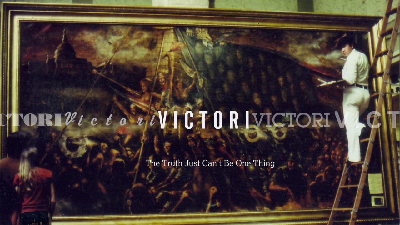 Victori: The Truth Just Can't Be One Thing