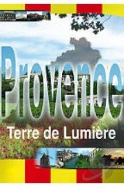 Provence - Terre de Lumiere