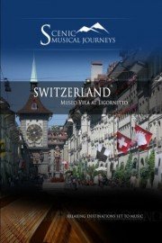 Naxos Scenic Musical Journeys: Switzerland - Museo Vela at Ligornetto