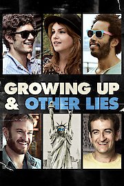 Growing Up and Other Lies