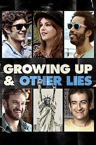 Growing Up and Other Lies