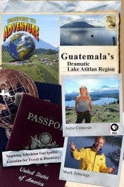 Passport to Adventure: Guatemala's Dramatic Lake Atitlan Region