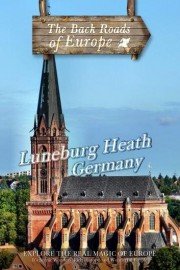 Back Roads of Europe: Luneburg Heath, Germany