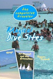 The Compulsive Traveler: Magical Dive Sites