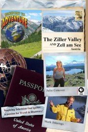 Passport to Adventure: The Ziller Valley and Zell am See - Austria