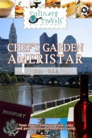 Culinary Travels: Chef's Garden/Ameristar